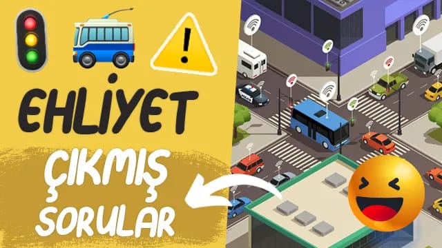 Ehliyet Sınavı Çıkmış Sorular 2026